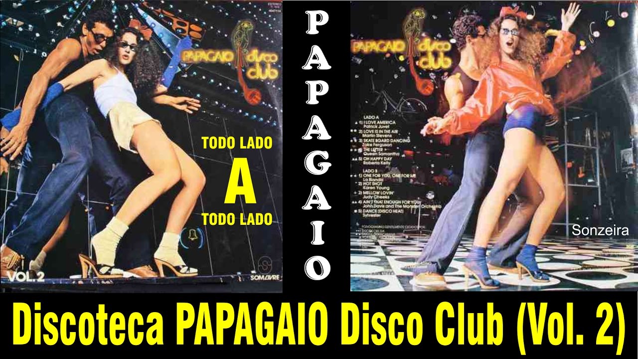 Discoteca Papagaio Disco Club - 1978 - Todo Lado A (Vol. 2)