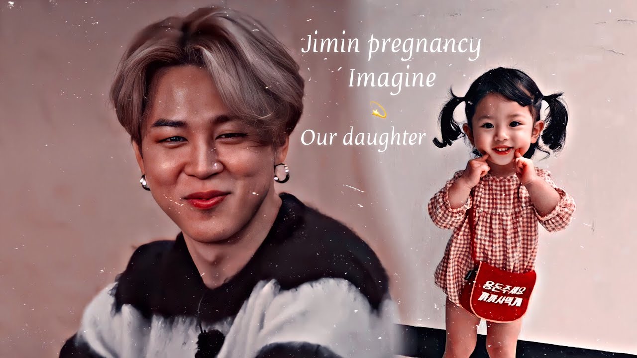 Jimin pregnancy imagine || our daughter