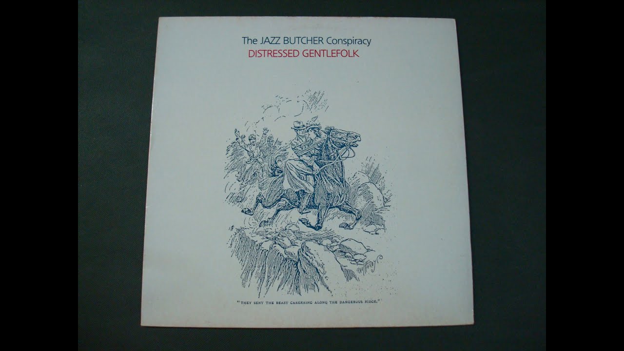 THE JAZZ BUTCHER CONSPIRACY.''DISTRESSED GENTLEFOLK.''.(BIG BAD THING.)(12'' LP.)(1986.)