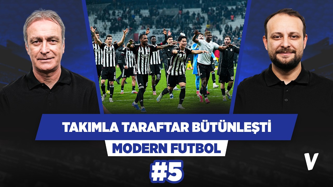 Beşiktaş şu an ligde enerjisi en yüksek takım | Önder Özen, Onur Tuğrul | Modern Futbol | #5