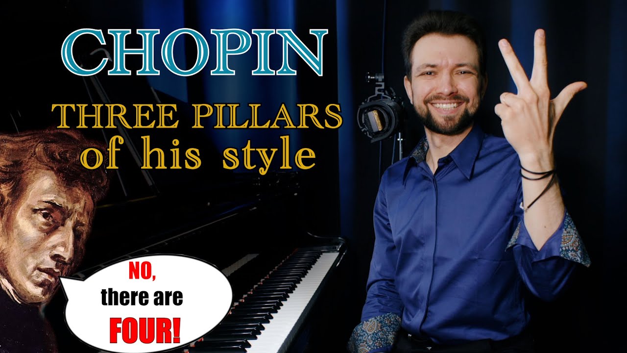 How to CHOPIN: What You Must Know About His Style