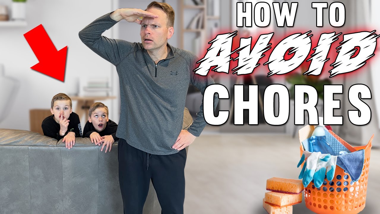 Ways to AVOID Chores!!
