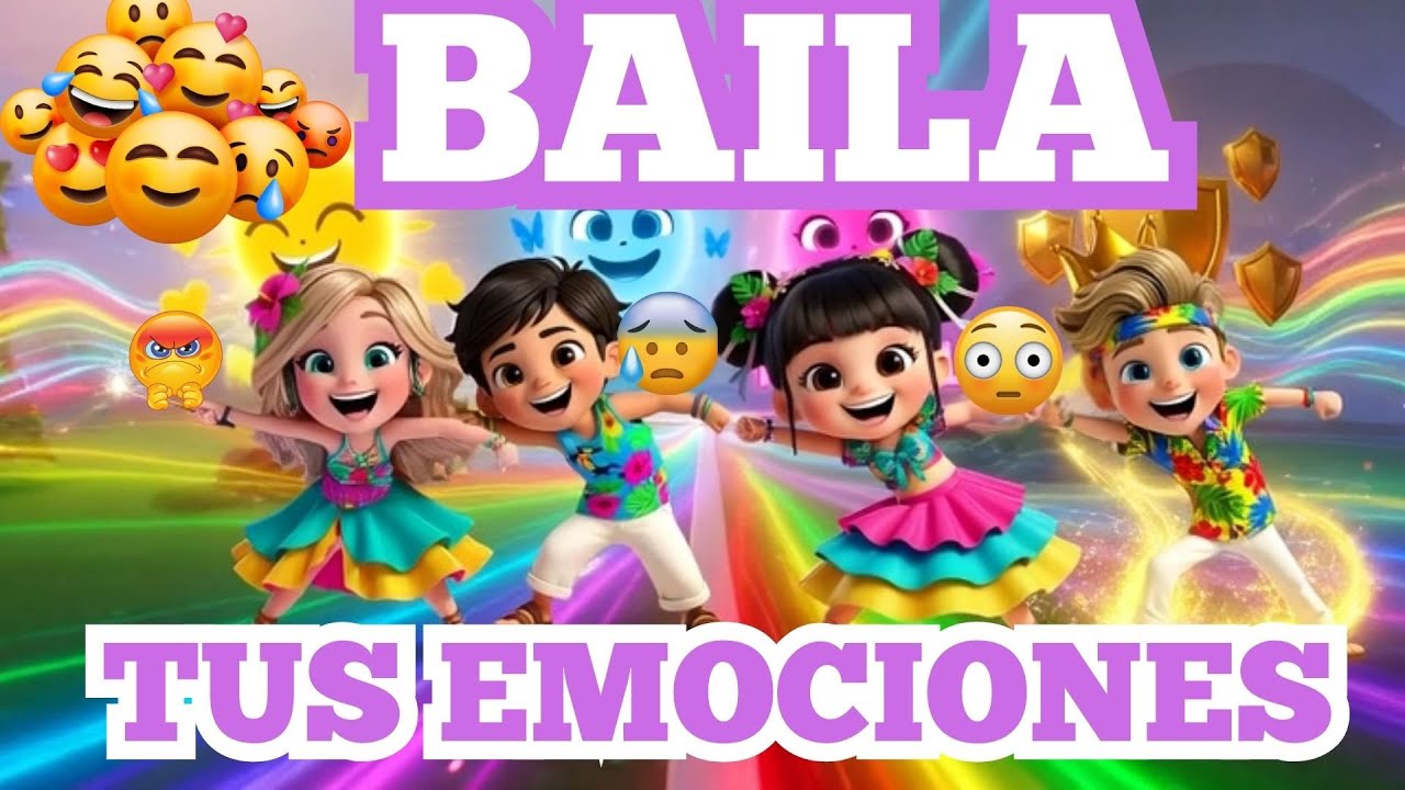 ¡A BAILAR SE DIJO! Las Emociones en Movimiento Música Para Niños