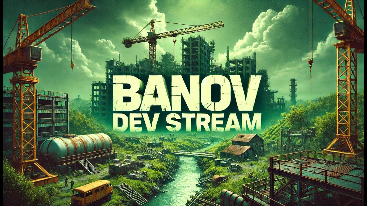 Banov Dev: Live Map Creation! – Post-Apocalypse Design in Action #14