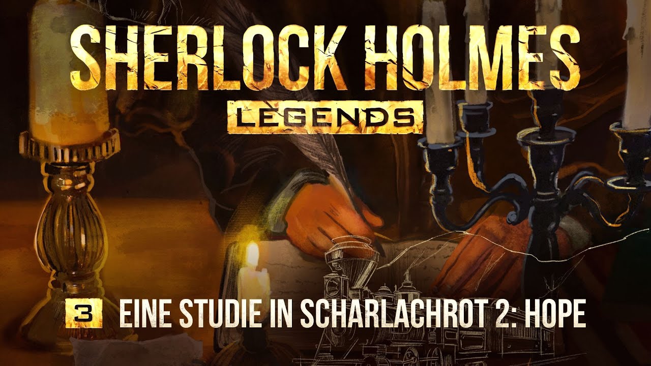 Sherlock Holmes Legends - 3 - Eine Studie in Scharlachrot II: Hope