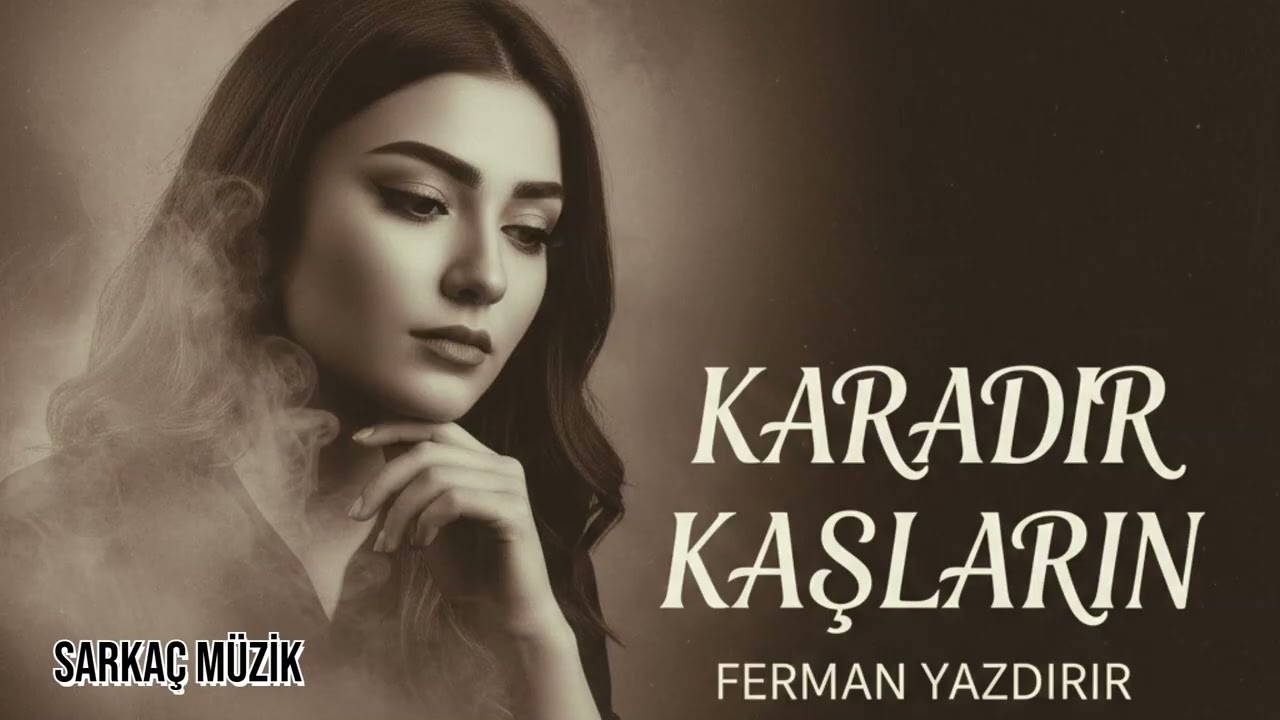 Karadır Kaşların Ferman Yazdırır (Official Video) - Sarkaç Müzik