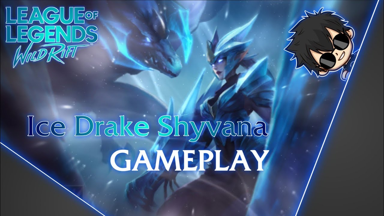 Ice Drake Shyvana Gameplay League of Legends: Wild Rift