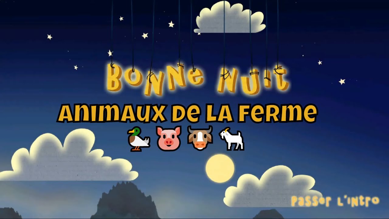 Bonne Nuit 🌜 - dormir Animaux de la ferme 🦆🐴🐮. Des histoires au coucher 👶🏽