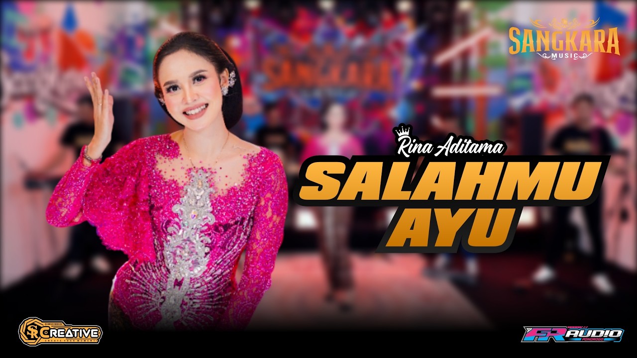 SALAHMU AYU - RINA ADITAMA (OFFICIAL SANGKARA MUSIC)