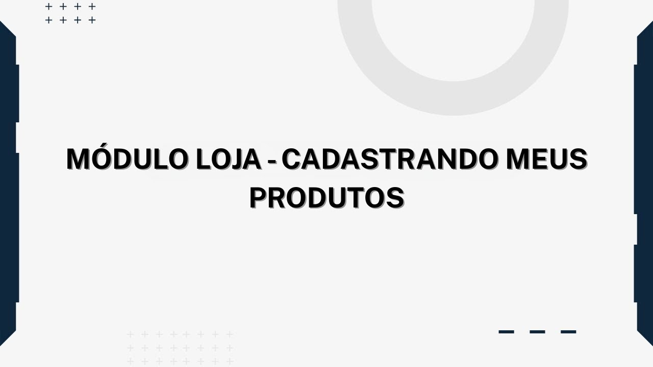 Loja #1 – Cadastrando meus produtos