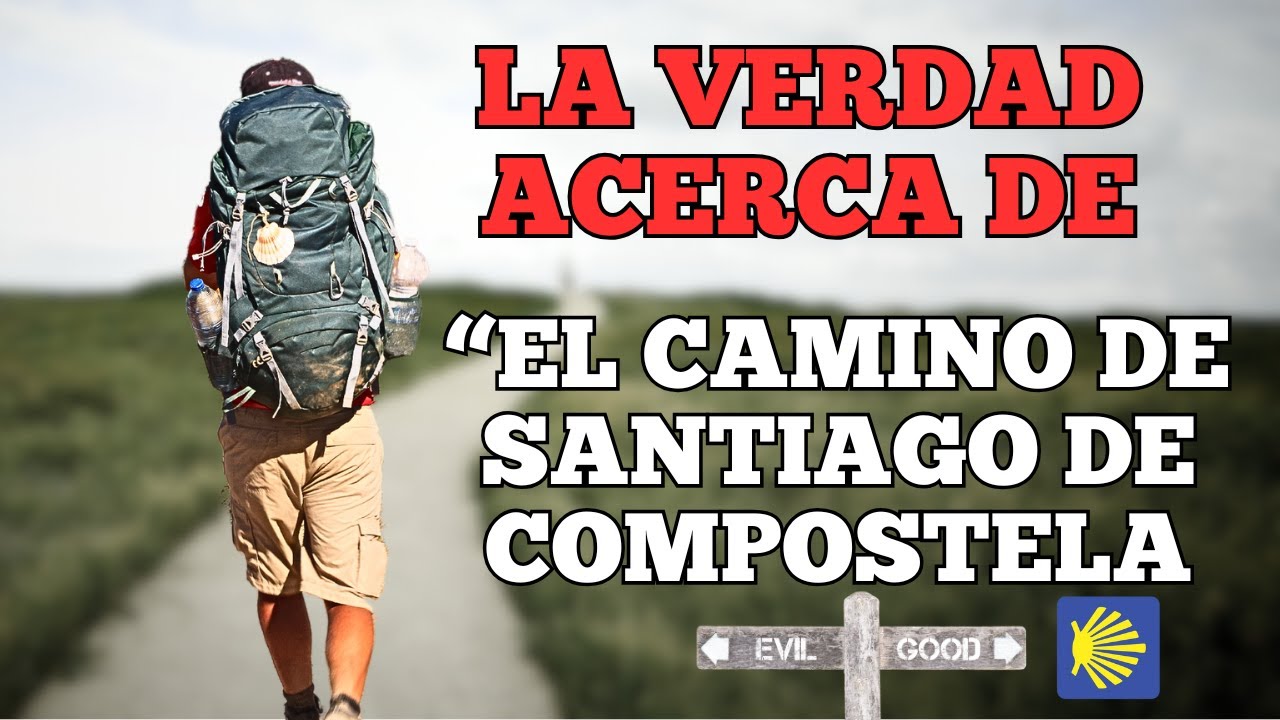 El Camino de Santiago: Peregrinación y Transformación Espiritual | Tesoros de la Fe