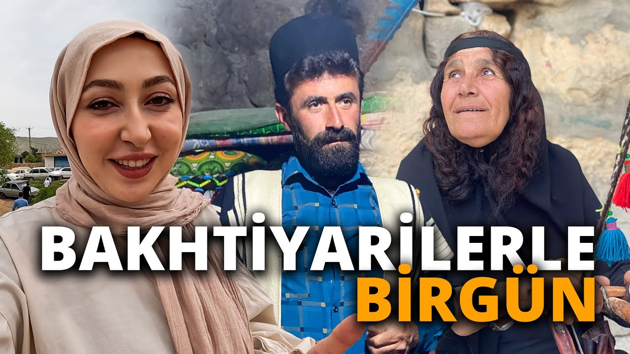 LURLARIN EN BÜYÜK AŞİRETİ BAKHTİYARİLERLE BİRGÜN-BAKHTİYARİLER #153