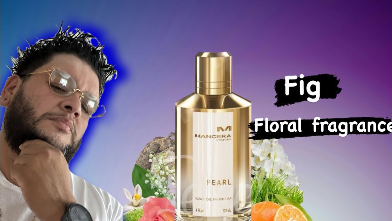 mancera pearl fragrance review