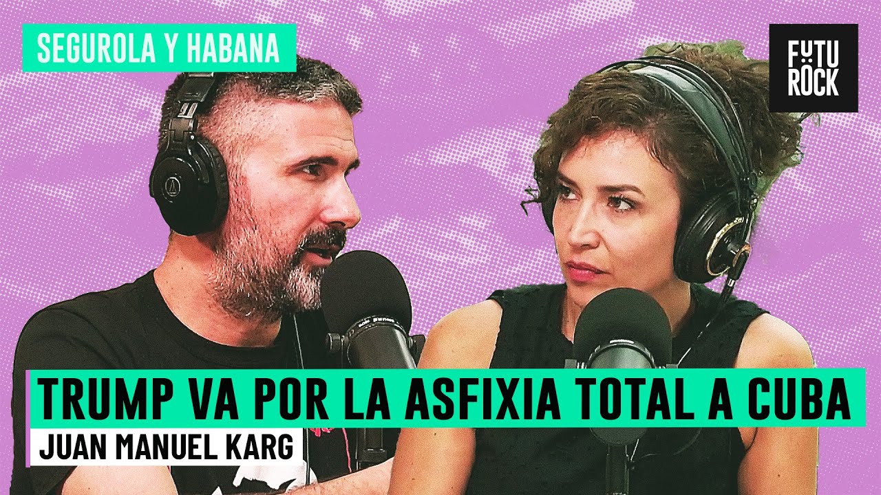 TRUMP VA POR LA ASFIXIA TOTAL A CUBA | JM KARG EN SEGUROLA
