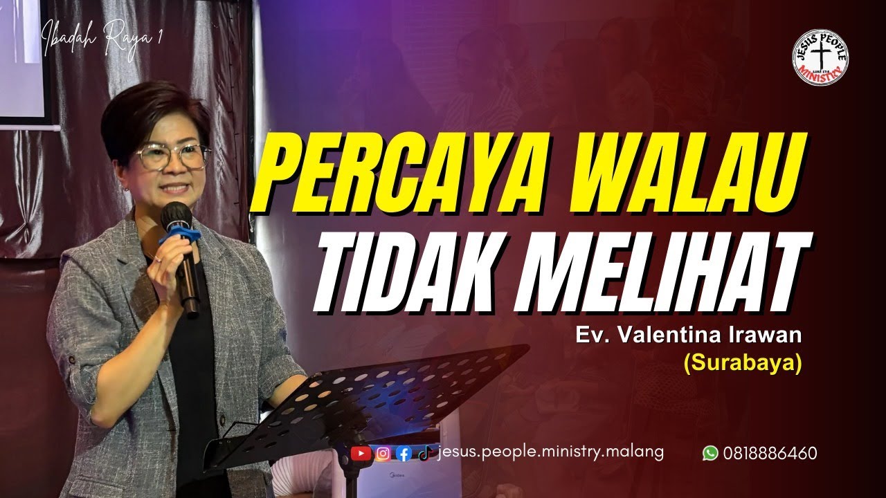 Percaya Walau Tak Melihat  Ev Valentina Irawan