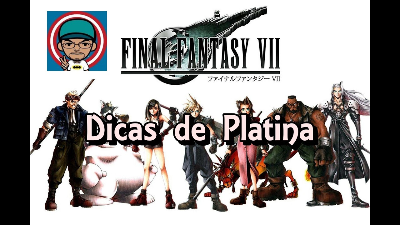 Final Fantasy VII [2015] (PS4) - Dicas de Platina