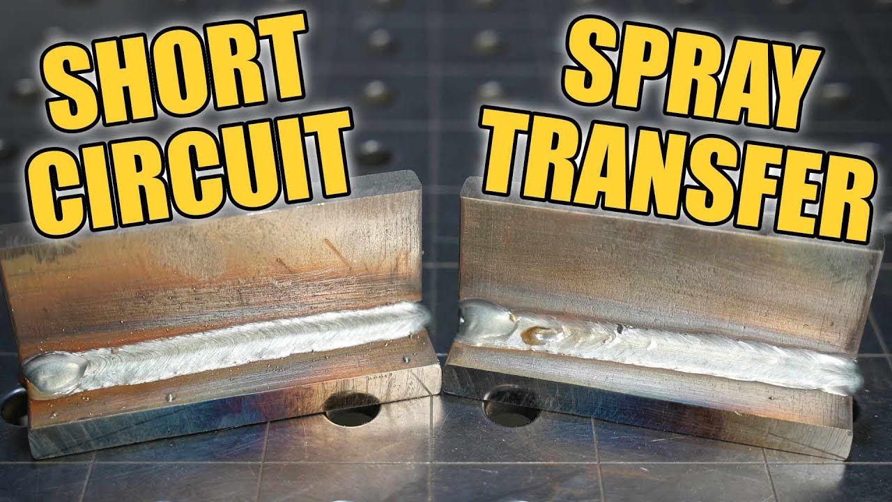 MIG Welding Thick Steel - Short Circuit vs Spray Transfer