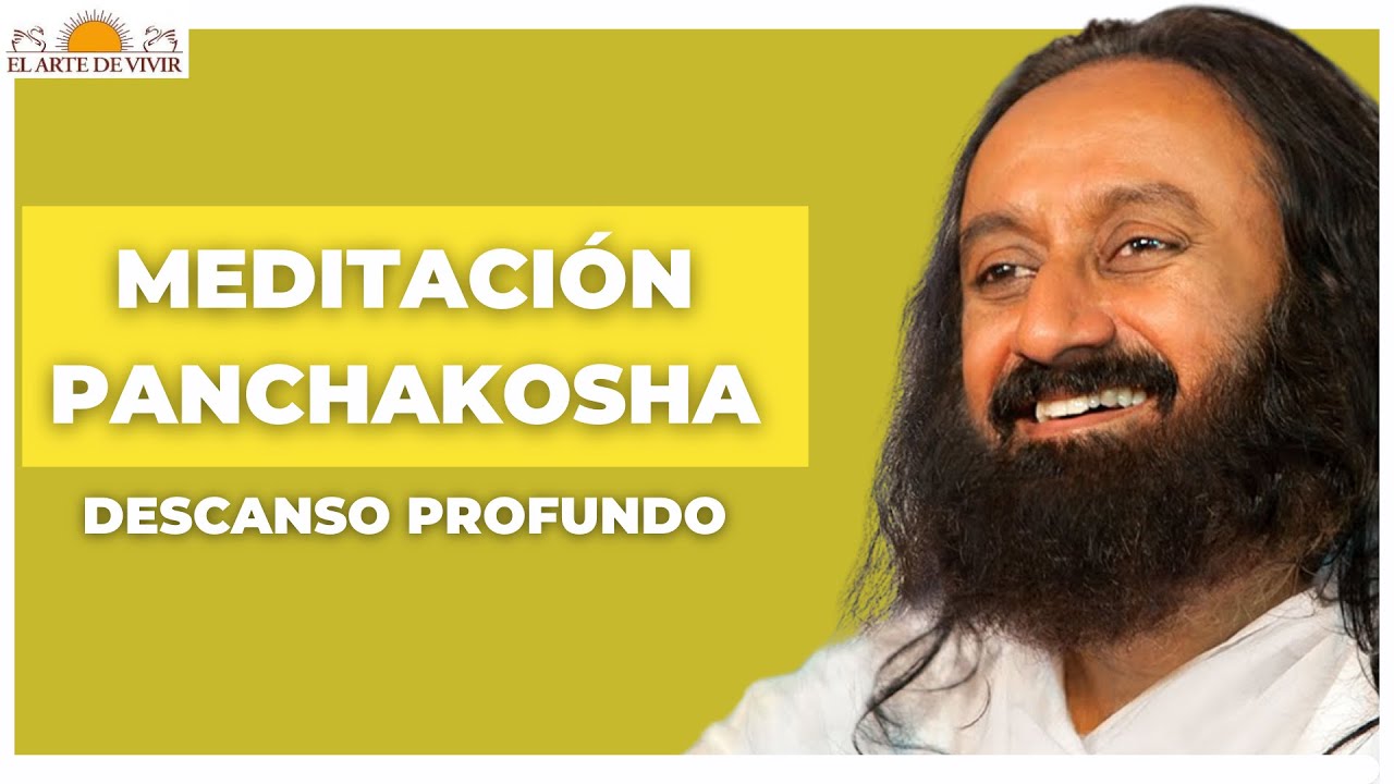 ☀️ Meditación guiada Panchakosha | El Arte De Vivir
