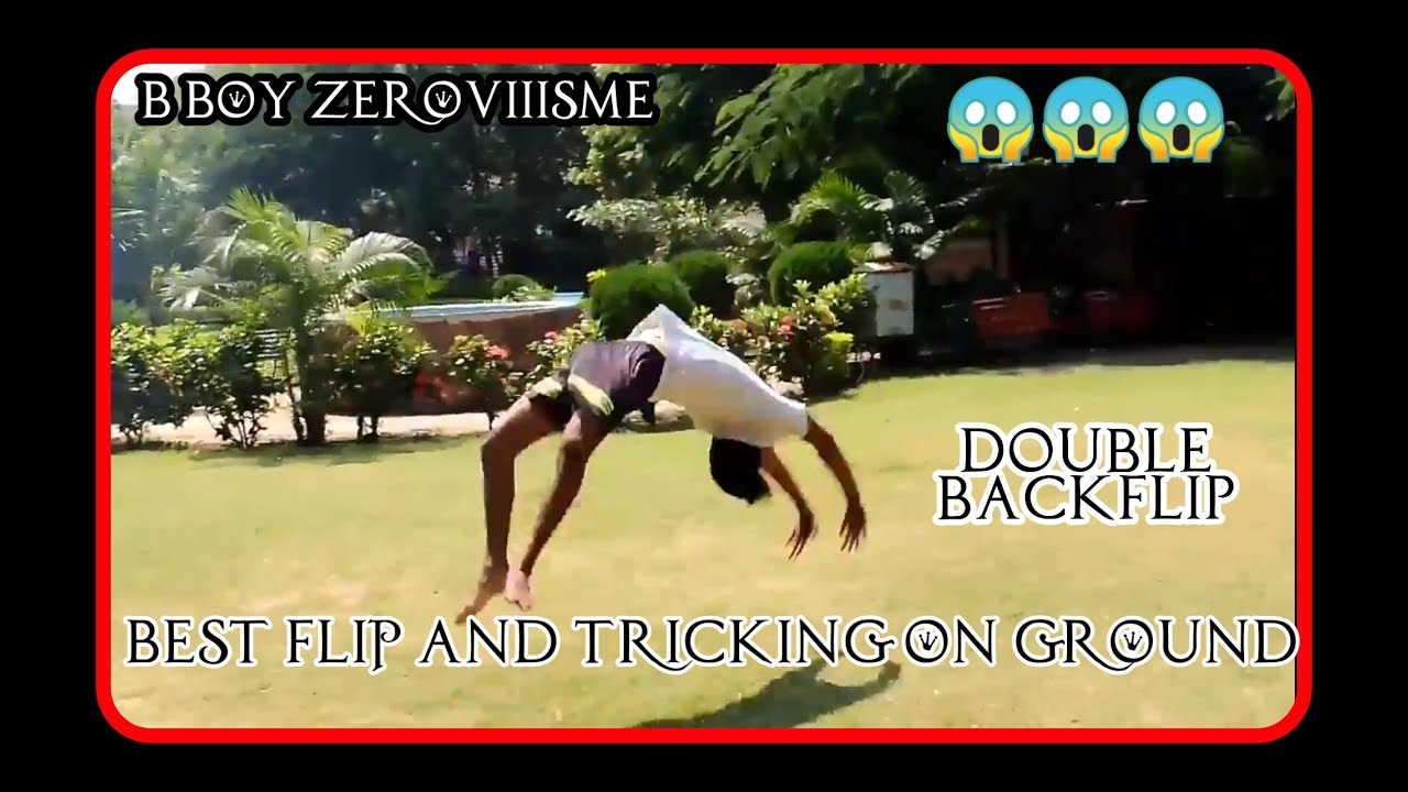Best Flip And Tricking On Ground|| B Boy Zeroviiisme ||