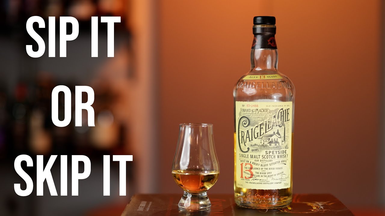 Sip It or Skip It: Craigellachie 13 Single Malt Scotch Whisky