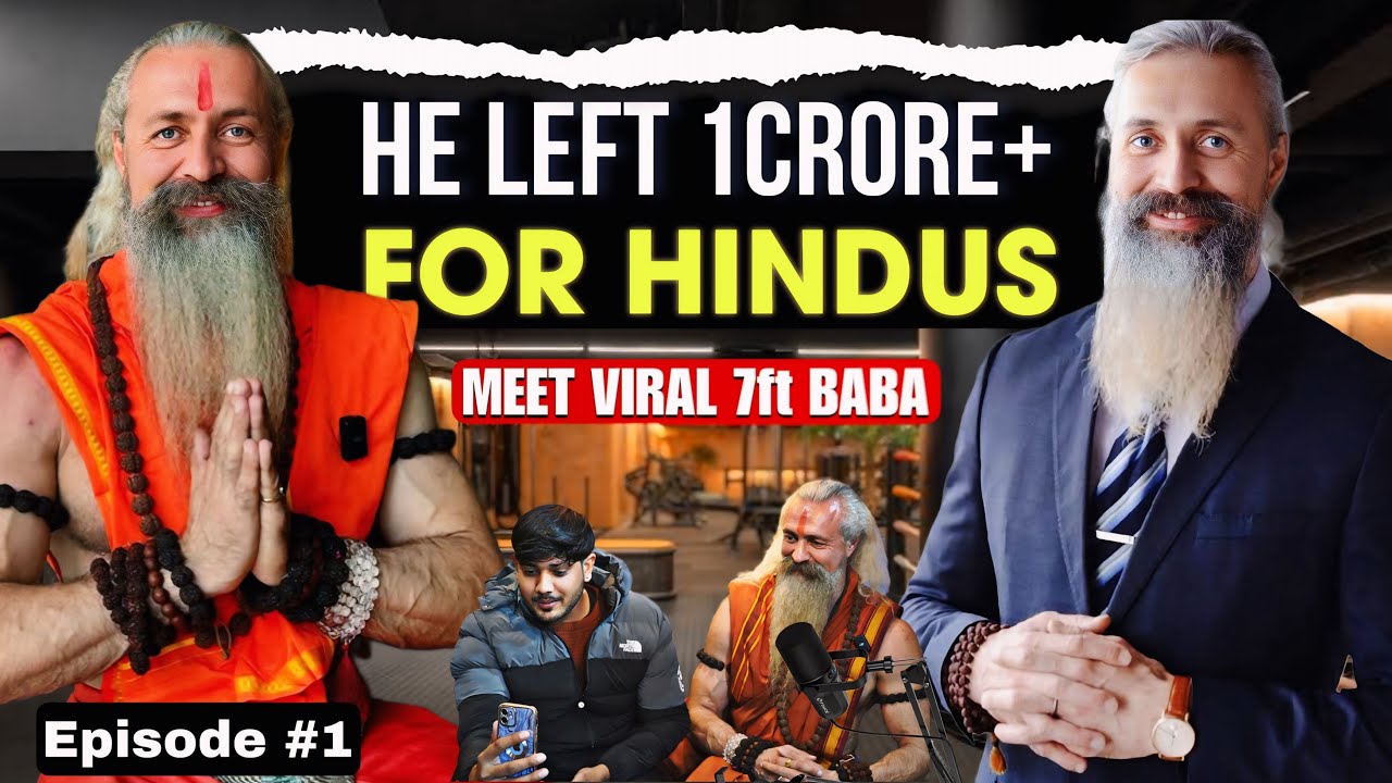Meet Viral 7ft Baba | He Left Crores For Hinduism: Full podcast Episode#1