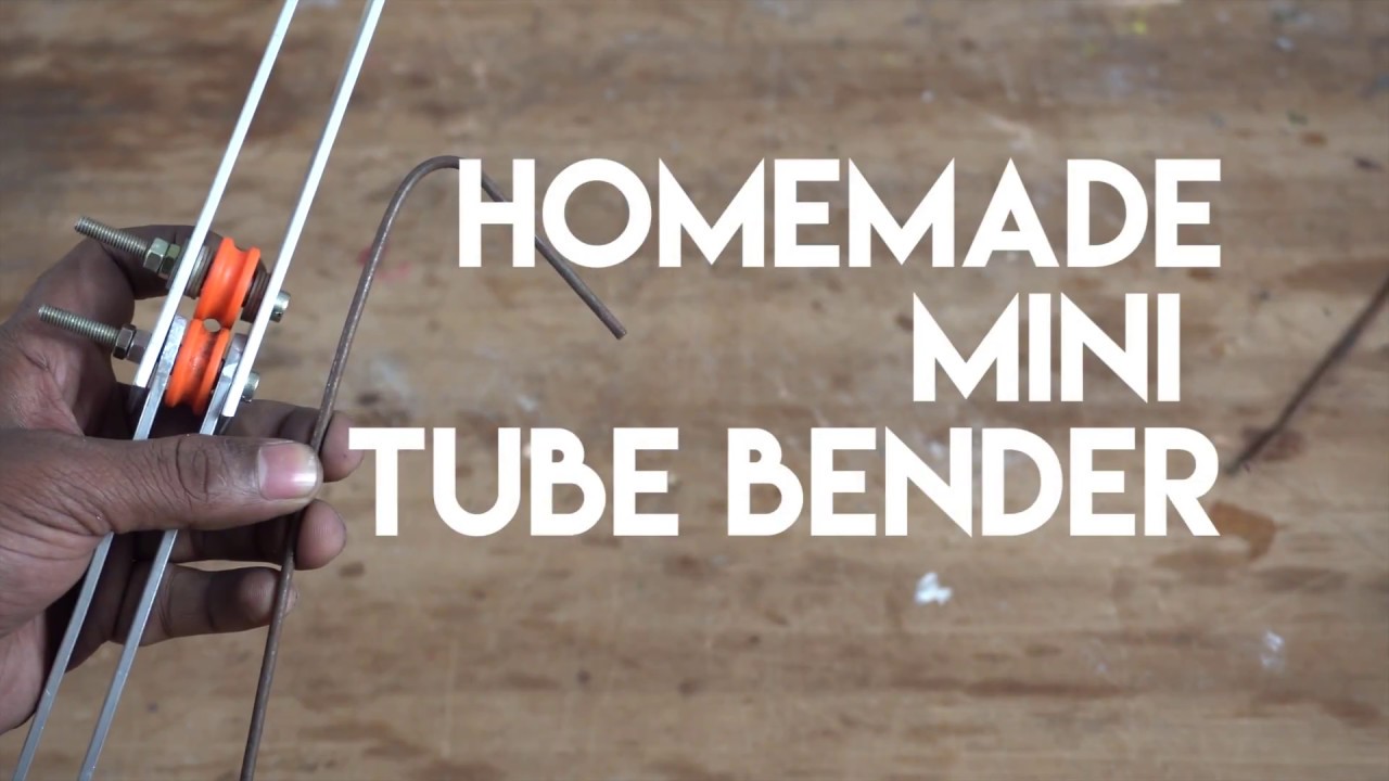 Make a mini  TUBE BENDER