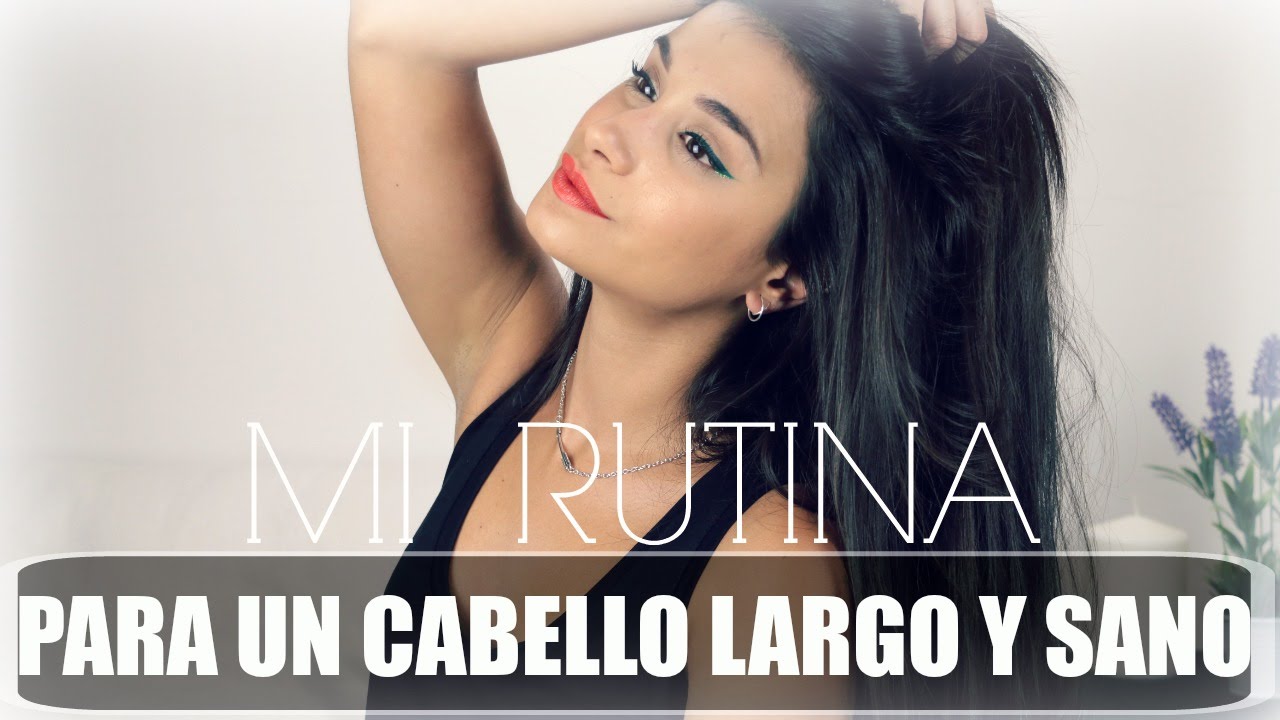 MI RUTINA DE CABELLO (actualizada) Como tener un cabello largo y sano