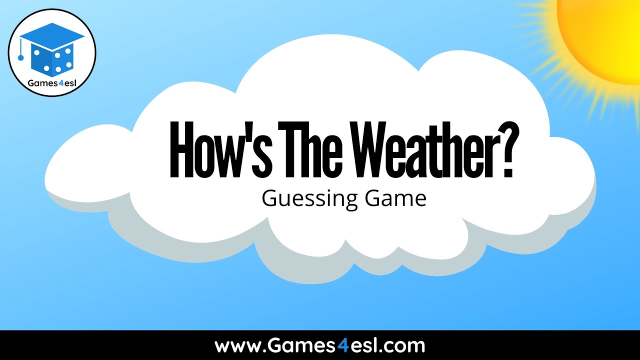 How's The Weather Game | Guessing Game