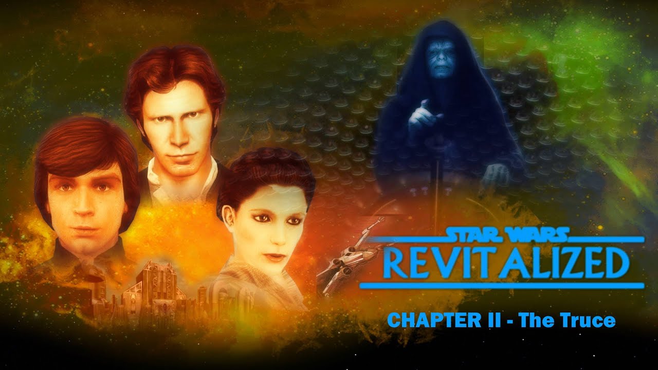 STAR WARS: REVITALIZED - Chapter 2 - The Truce