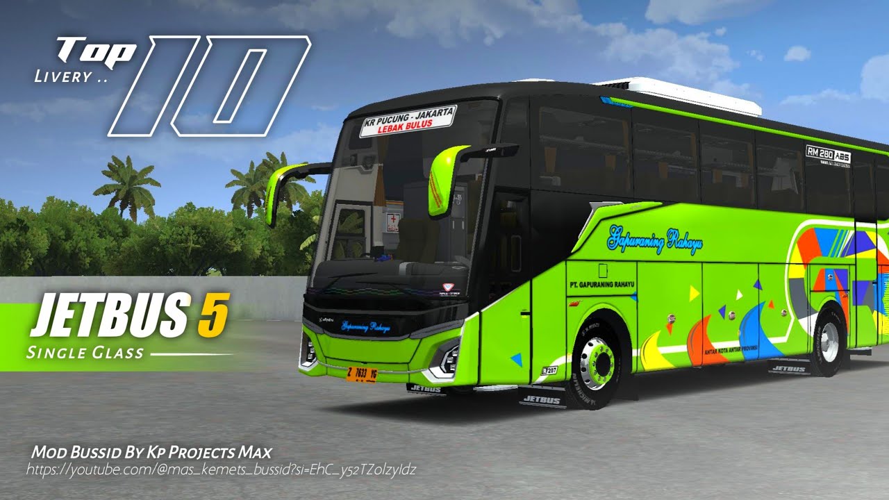 PART 7 !!! TOP 10 LIVERY MOD JETBUS 5 SINGLE GLASS - BY KP PROJECTS MAX