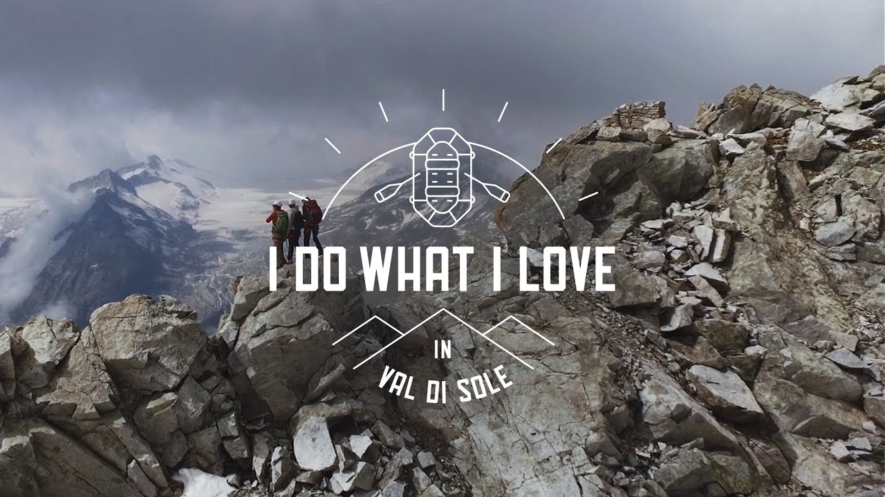 OUTDOOR - I do what I love in Val di Sole