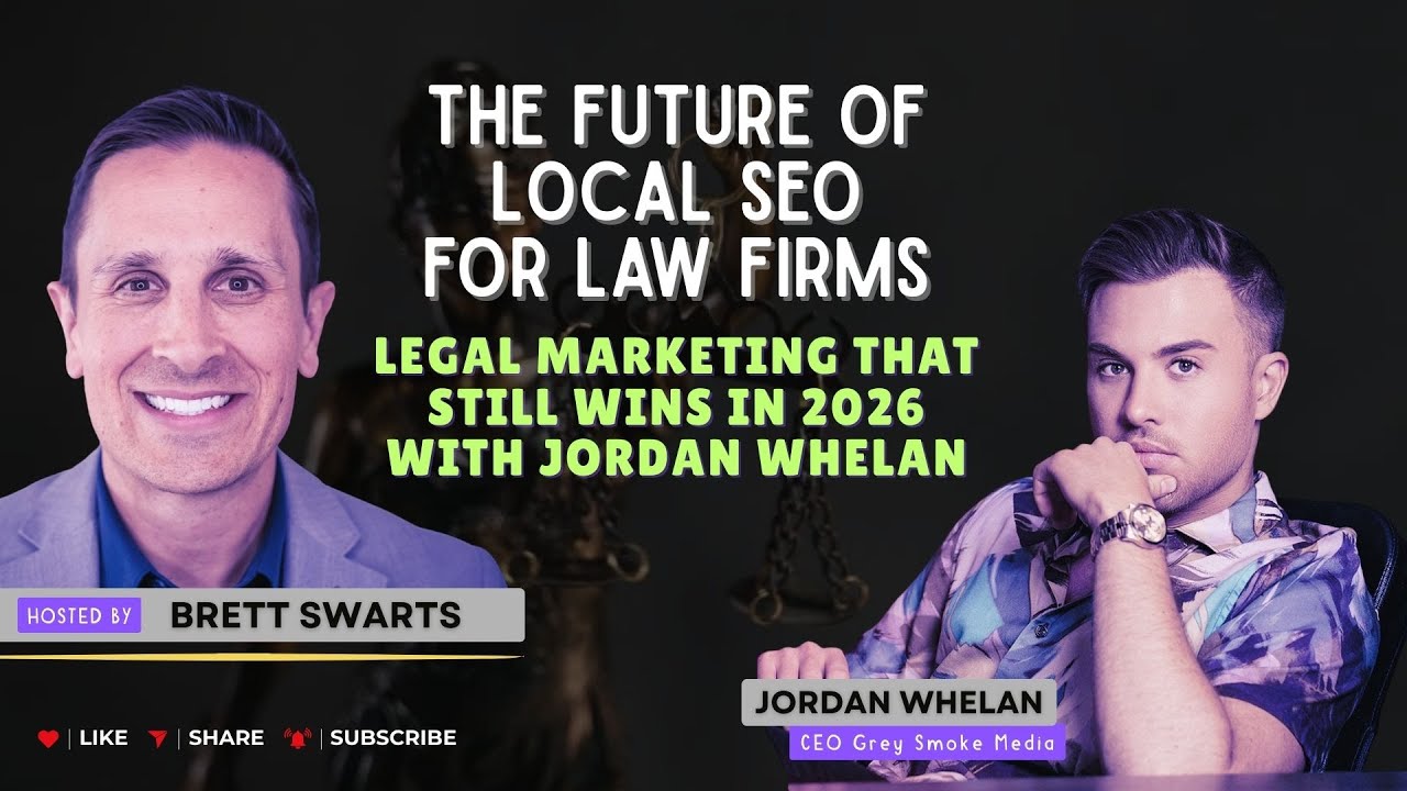 The Future of Local SEO for Law Firms | Legal Marketing That Still Wins in 2026 with Jordan Whelan