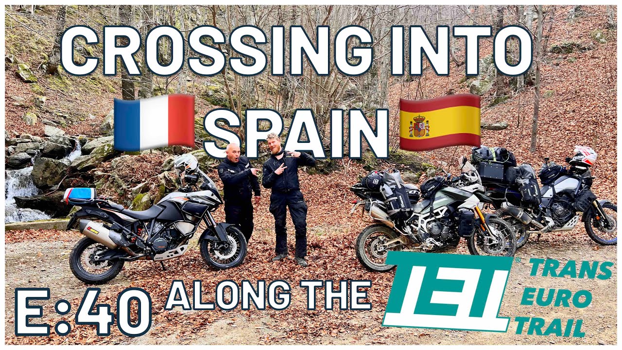 E40: Crossing the pyrenees on the TET