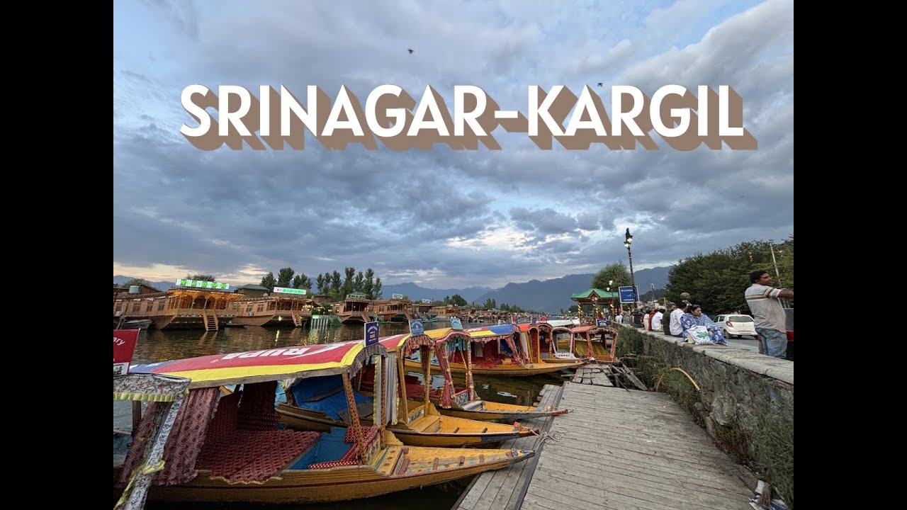 Srinagar | KARGIL | Ladakh Series