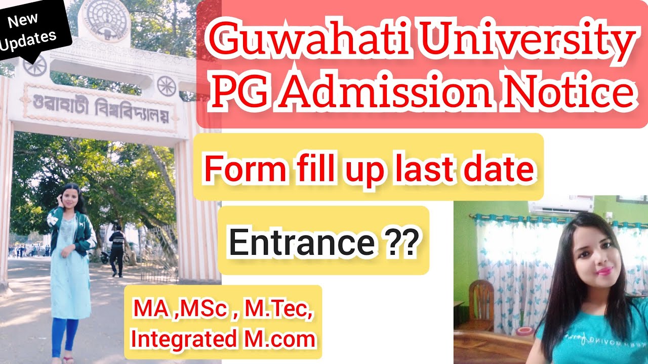 Gauhati University PG Admission 2021 ll GU Admission Notice ll MA, MSc, M.Tec, Integrated M.com