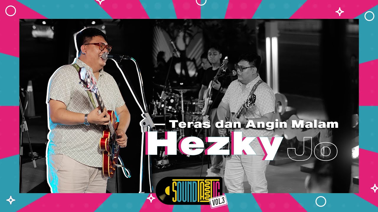 Hezky Jo - Teras dan Angin Malam [Live at SOUNDTASTIC]