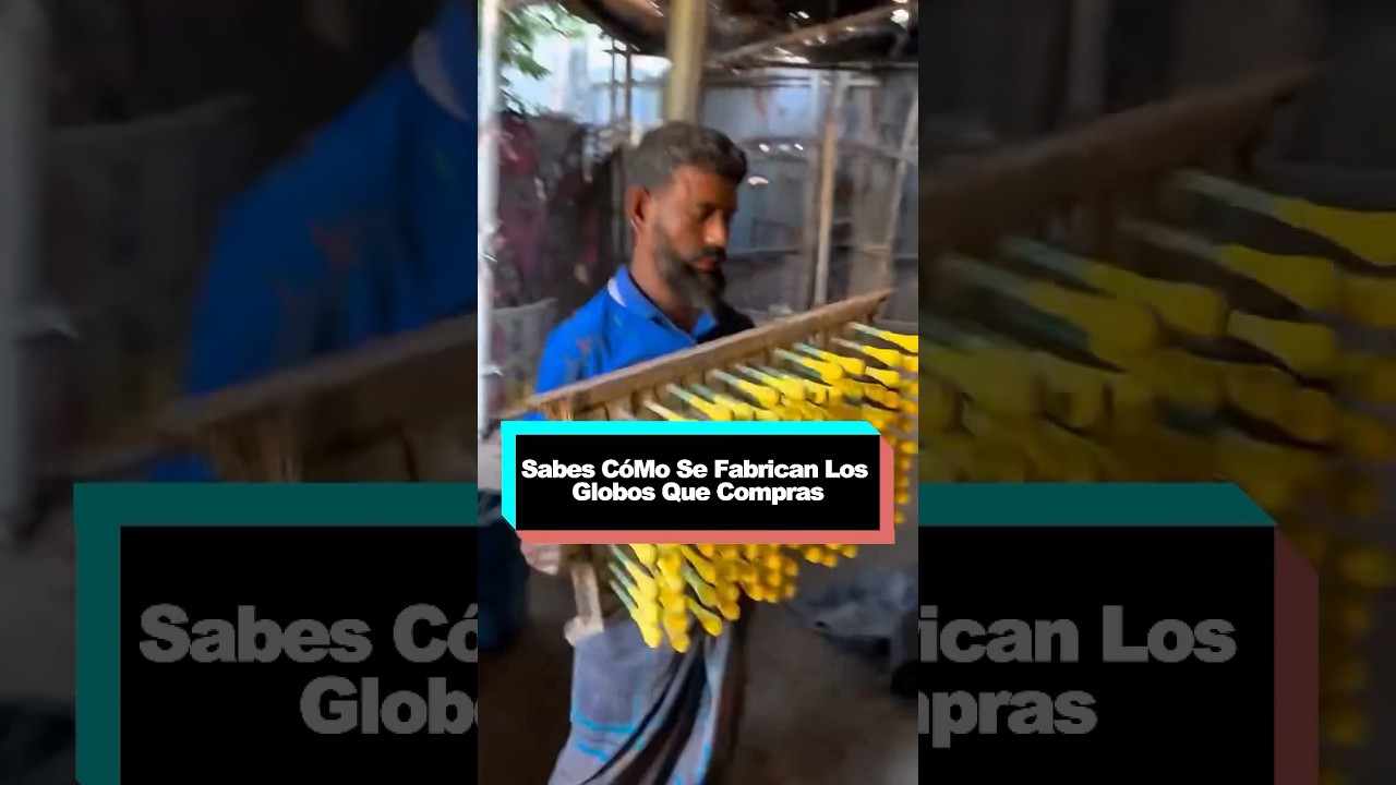 ¿Sabes cómo se fabrican los globos que compras 