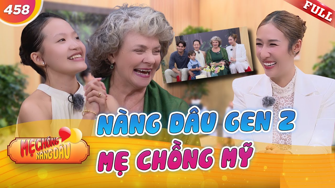 30 năm làm dâu Việt, mẹ chồng Mỹ thuần Việt khiến con dâu gen Z vỡ mộng | Mẹ Chồng Nàng Dâu 458