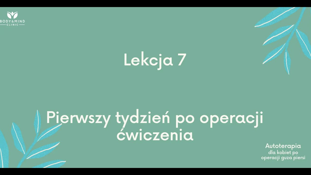 Rehabilitacja dla kobiet po operacji guza piersi- cz.7- Ćwiczenia w 1 tygodniu po operacji