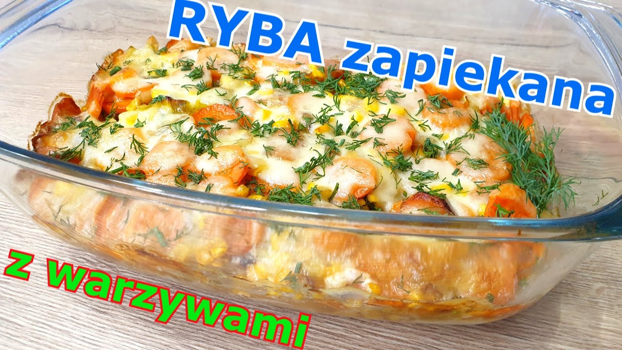 Pyszna ryba zapiekana z warzywami 🎄👌 zapiekanka rybna - bardzo proste i smaczne danie 👍