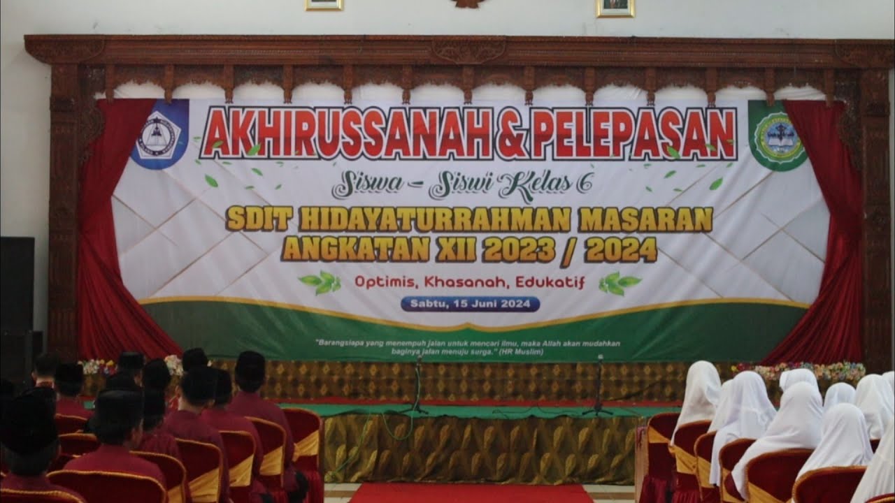 WISUDA DAN AKHIRUSANAH SDIT HIDAYATURRAHMAN ANGKATAN XII 2023/2024