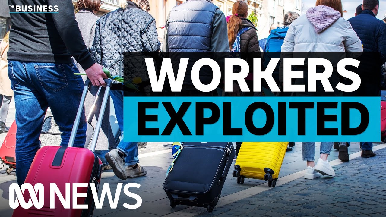 Wage theft and exploitation rife among migrant workers | The Business | ABC News