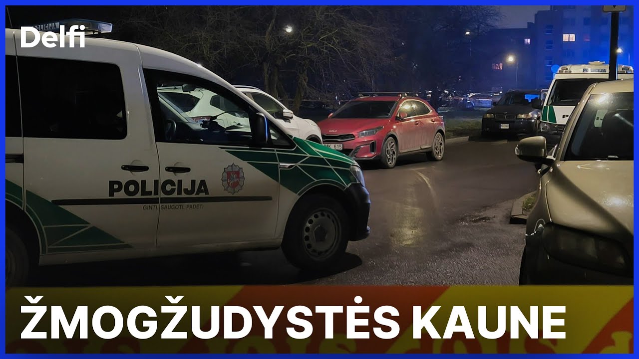 Tiesiogiai: spaudos konferencija dėl Kaune rastų dviejų nužudytų jaunų moterų