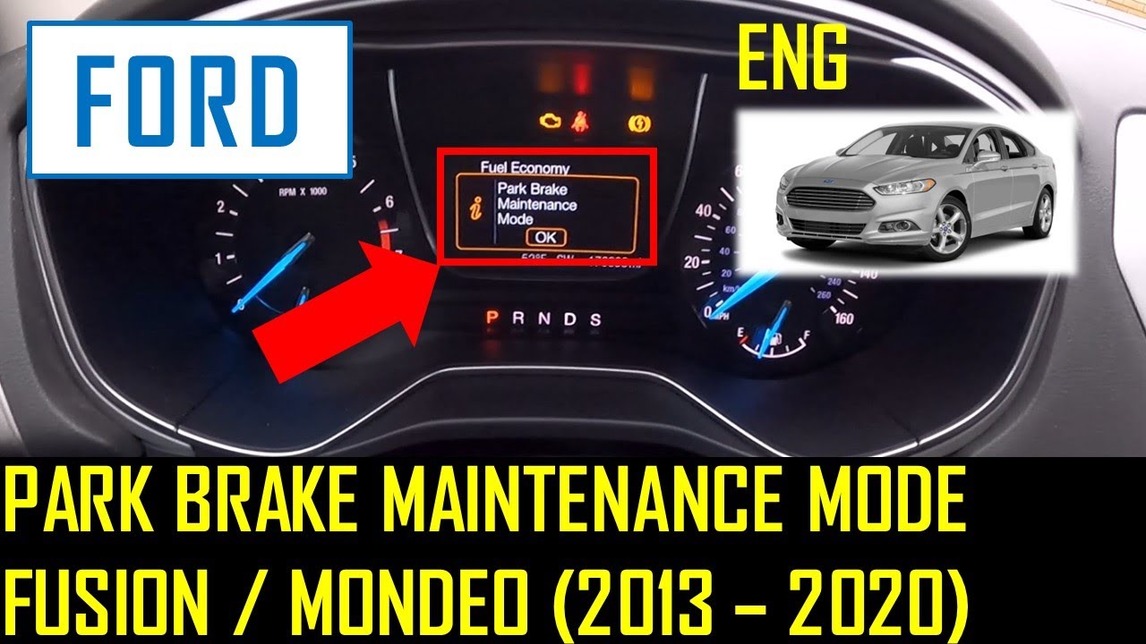Режим обслуживания стояночного тормоза - Fusion / Mondeo (2013 - 2020)