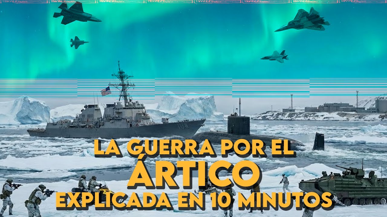 ✅ La GUERRA por el ÁRTICO en 10 minutos | Rusia y China VS Estados Unidos y la Unión Europea
