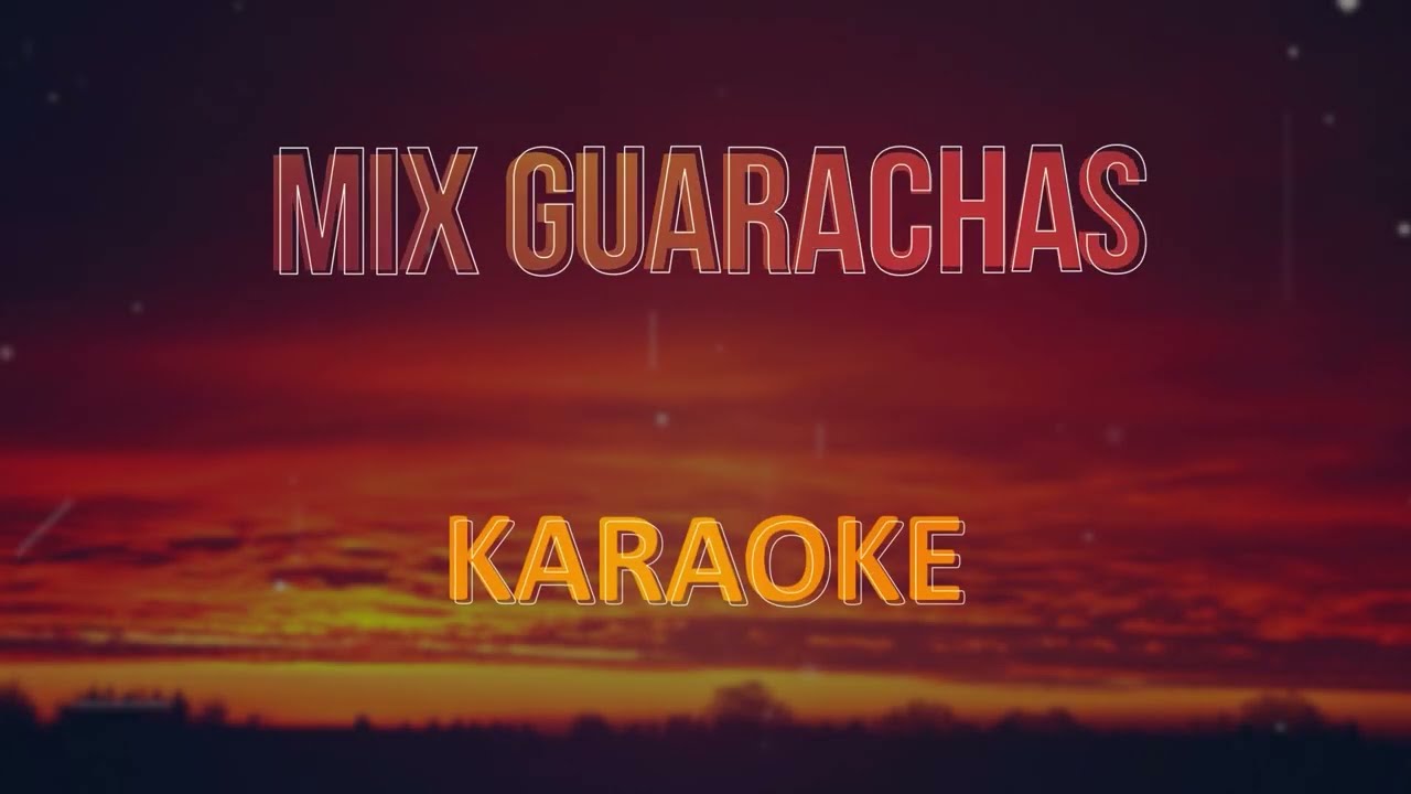 Mix Guarachas, Brunella / Internacional Sabor - Pista / Karaoke con Coros