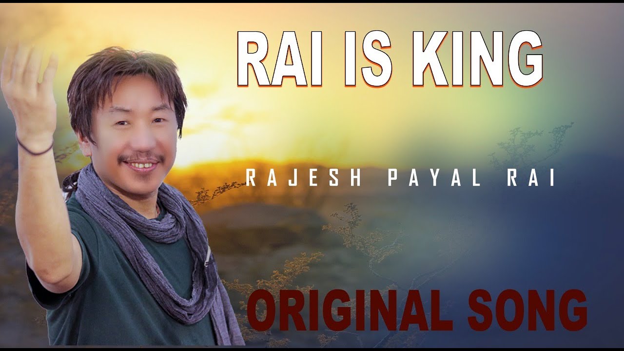 Rajesh Payal Rai ! Rai Is King ! Mahesh Khadka ! Sanjaya Baral ! Rai Is King Lyrical Song !