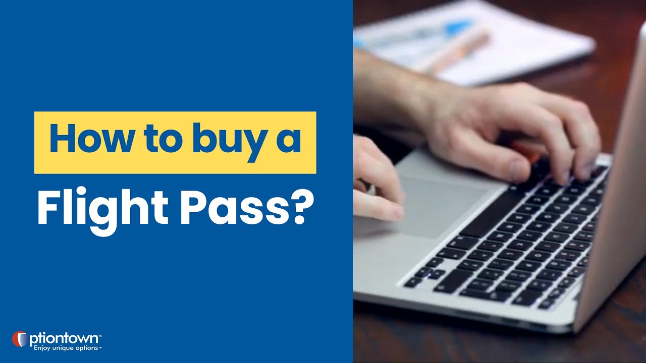 How to Buy Your Flight Pass with Optiontown | Fly Smart, Save Big: Your Optiontown Adventures Await!