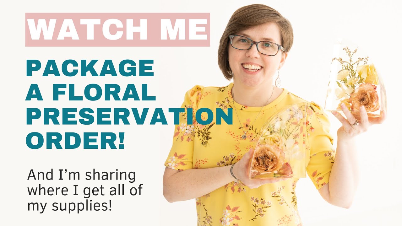 How I package my floral preservation orders!