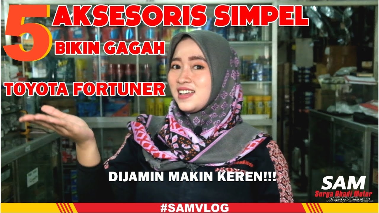 5 AKSESORIS SIMPLE TOYOTA FORTUNER YANG BIKIN MAKIN GAGAH,INI DIA!!!! #SAMREVIEW #FORTUNER #TOYOTA